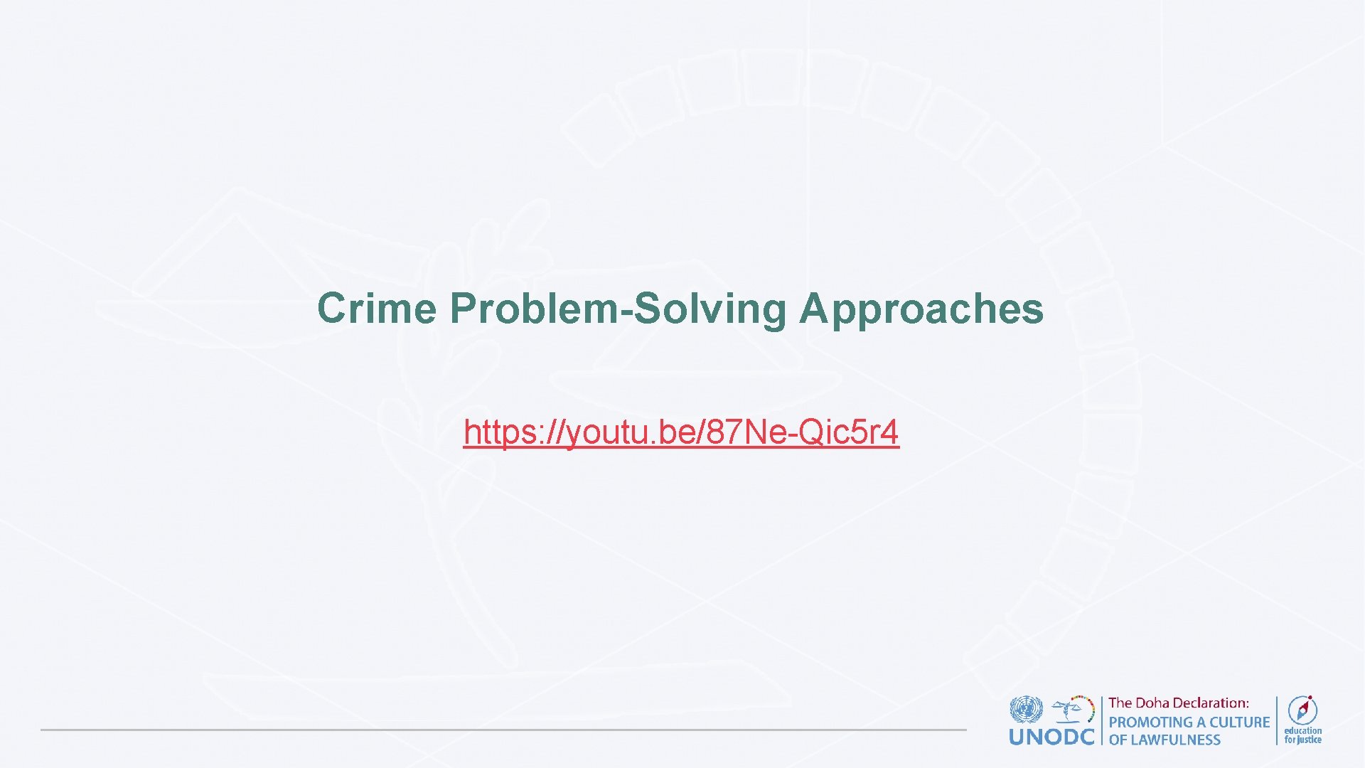 Crime Problem-Solving Approaches https: //youtu. be/87 Ne-Qic 5 r 4 