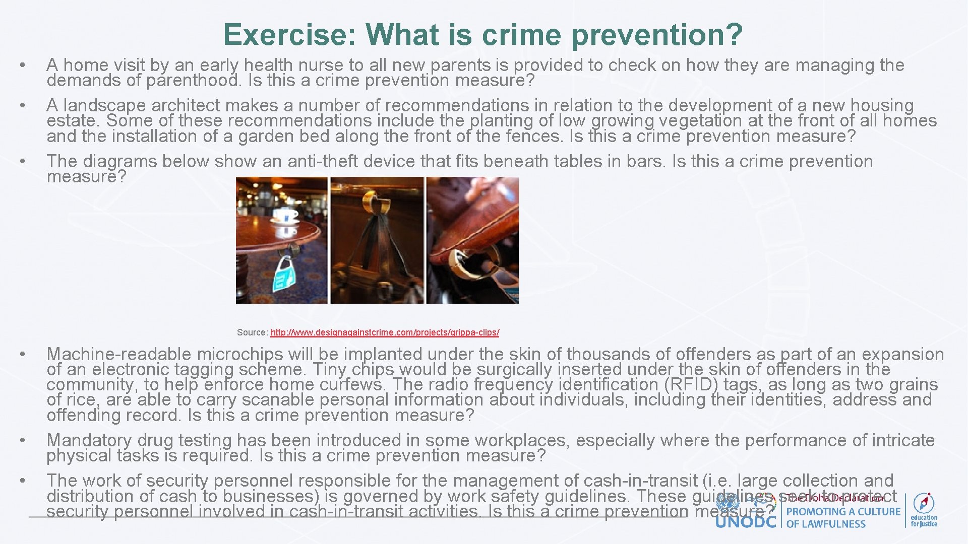 Exercise: What is crime prevention? • • • A home visit by an early