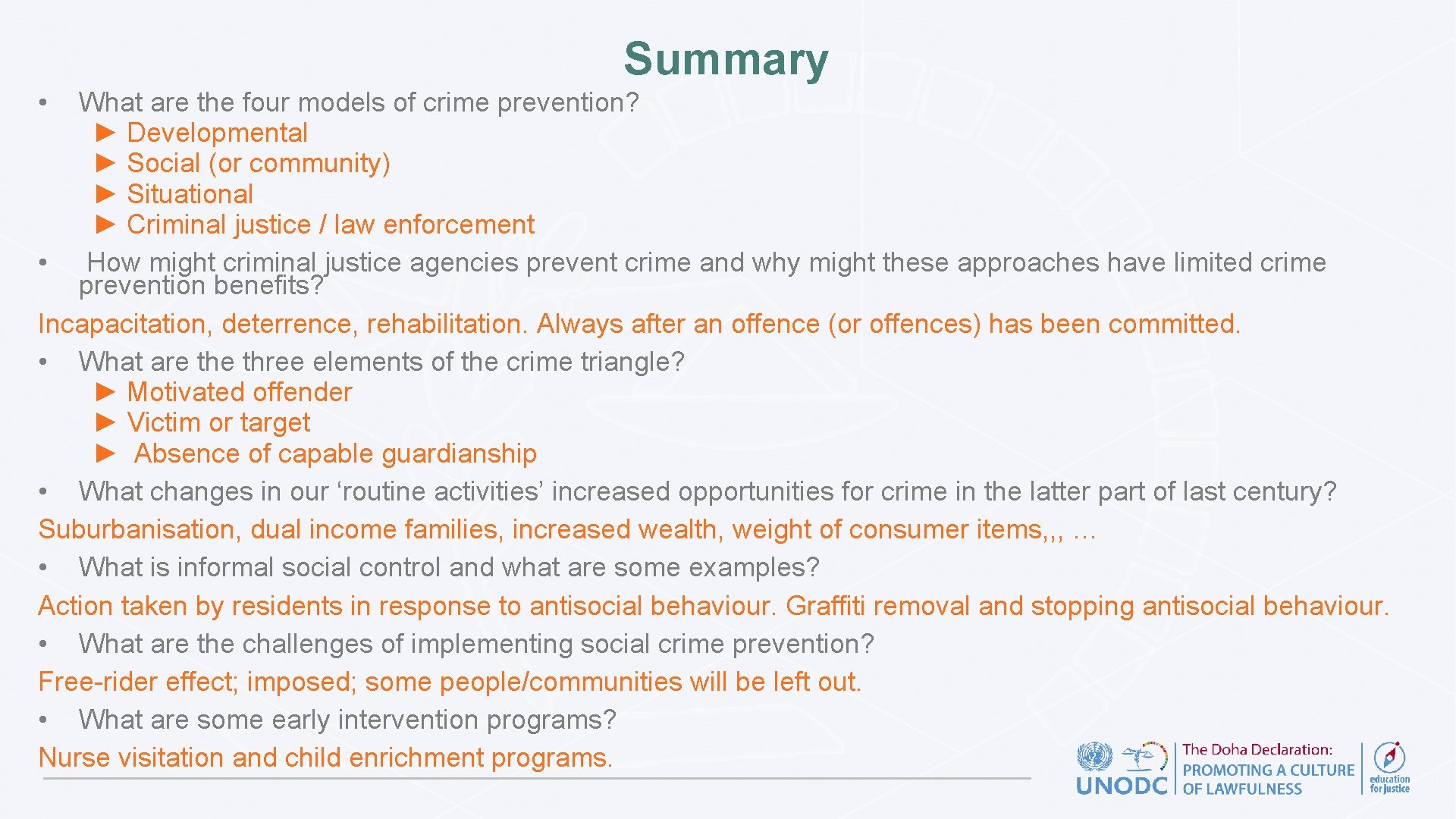 Summary • What are the four models of crime prevention? ► Developmental ► Social