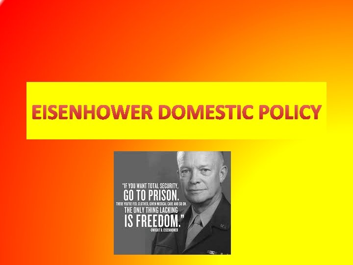 EISENHOWER DOMESTIC POLICY 