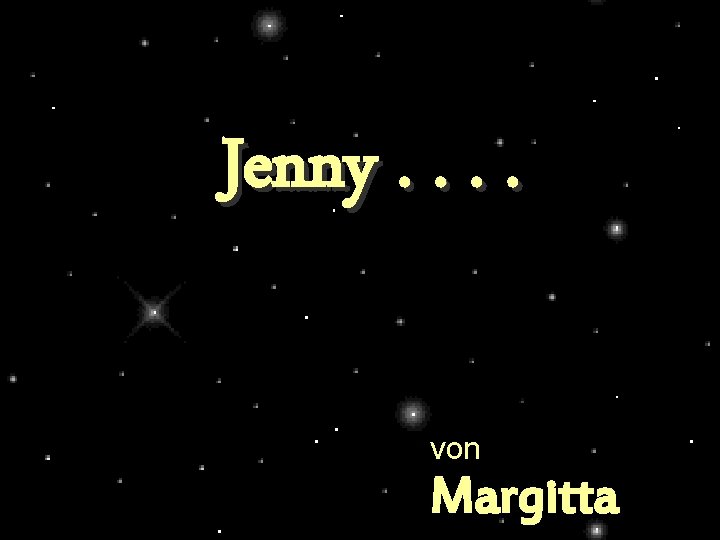 Jenny. . von Margitta 