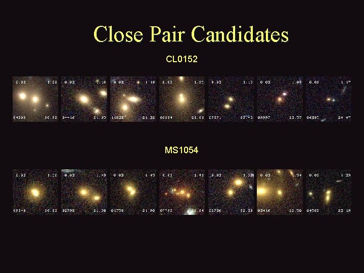 Close Pair Candidates CL 0152 MS 1054 