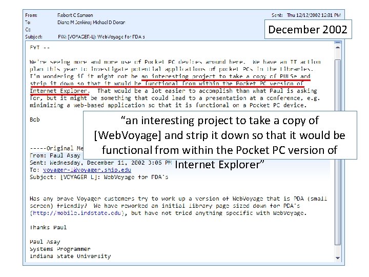 December 2002 “an interesting project to take a copy of [Web. Voyage] and strip