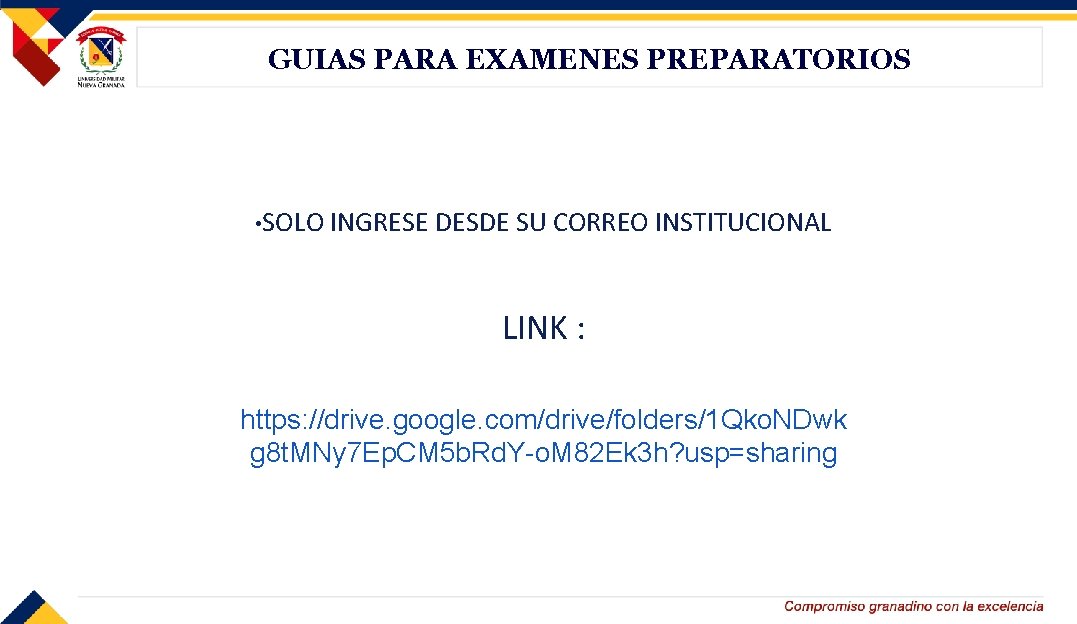 GUIAS PARA EXAMENES PREPARATORIOS • SOLO INGRESE DESDE SU CORREO INSTITUCIONAL LINK : https: