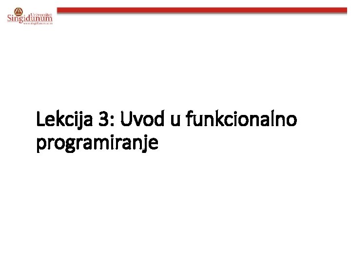 Lekcija 3: Uvod u funkcionalno programiranje 