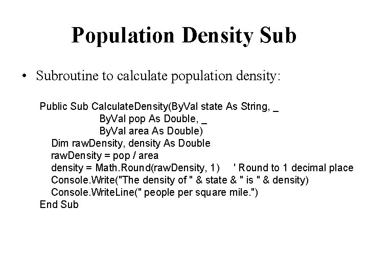 Sub Calculation Sub and Function Procedures Chapter 7 Introduction So