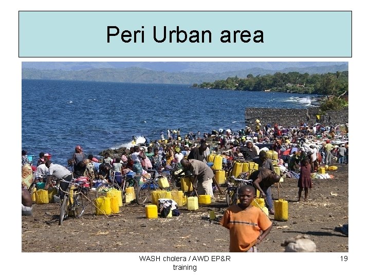 Peri Urban area WASH cholera / AWD EP&R training 19 