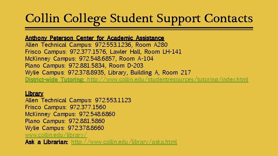 Collin College Student Support Contacts Anthony Peterson Center for Academic Assistance Allen Technical Campus: