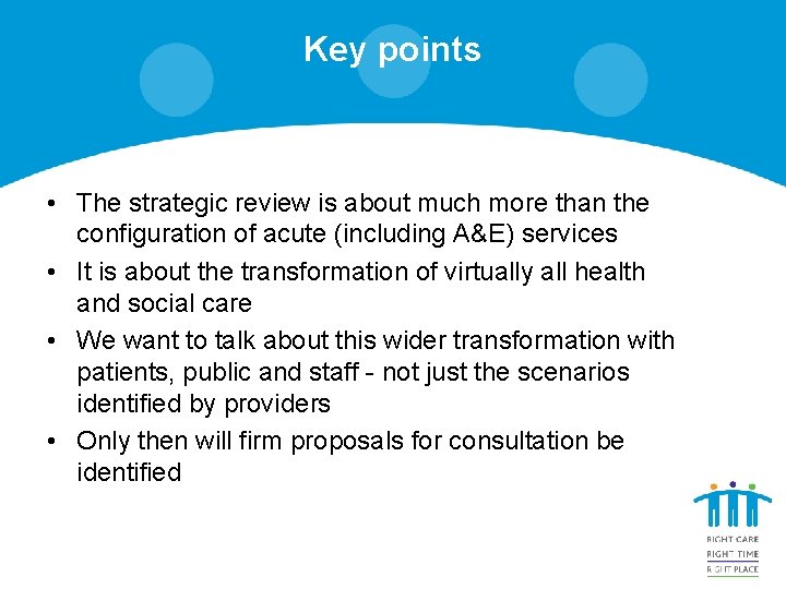 Key points • The strategic review is about much more than the configuration of Key points • The strategic review is about much more than the configuration of