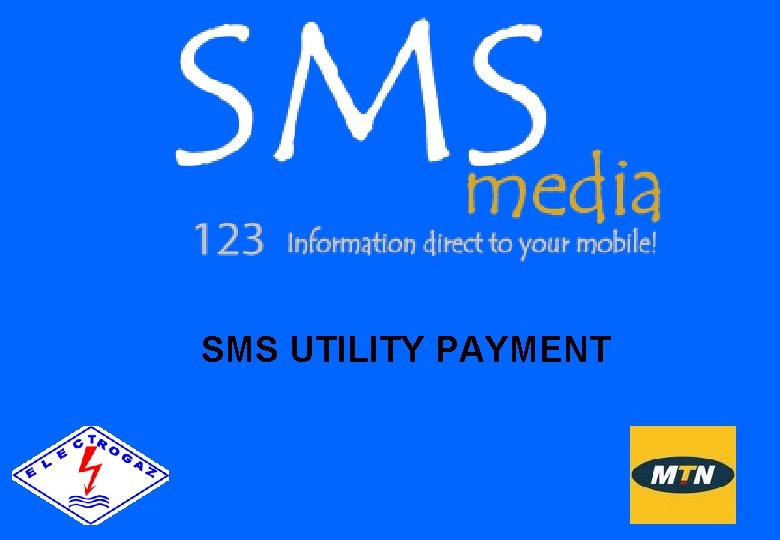 SMS UTILITY PAYMENT 