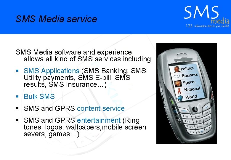 SMS Media service SMS Media software and experience allows all kind of SMS services