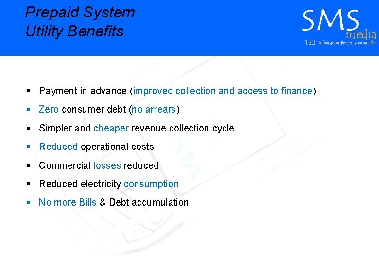 Prepaid System Utility Benefits § Payment in advance (improved collection and access to finance)