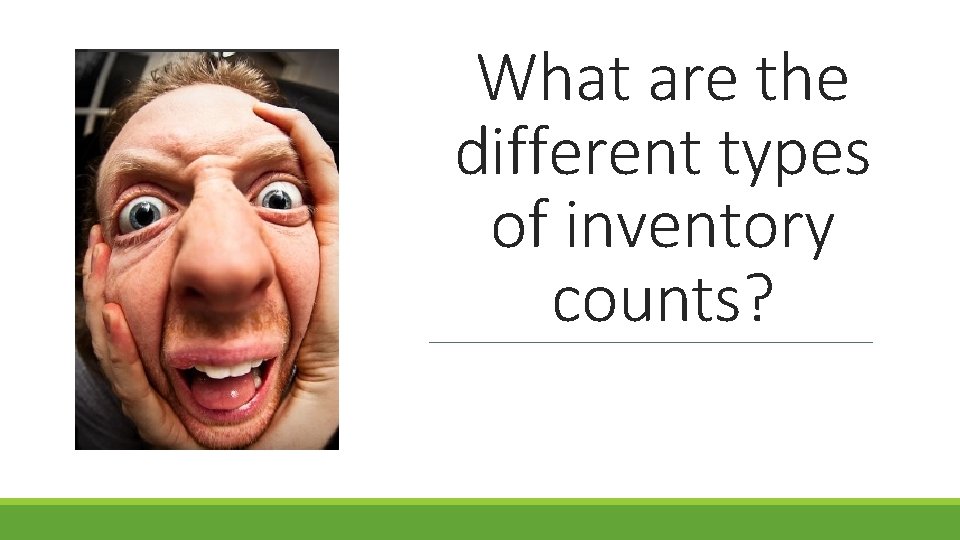 What are the different types of inventory counts? 