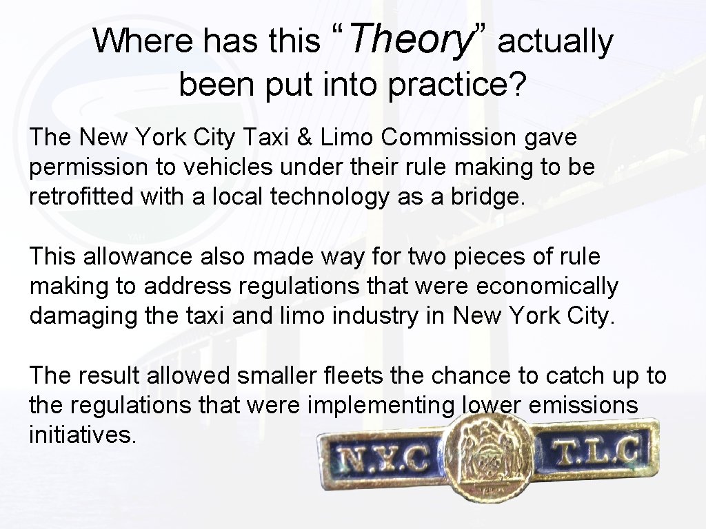 Where has this “Theory” actually been put into practice? The New York City Taxi