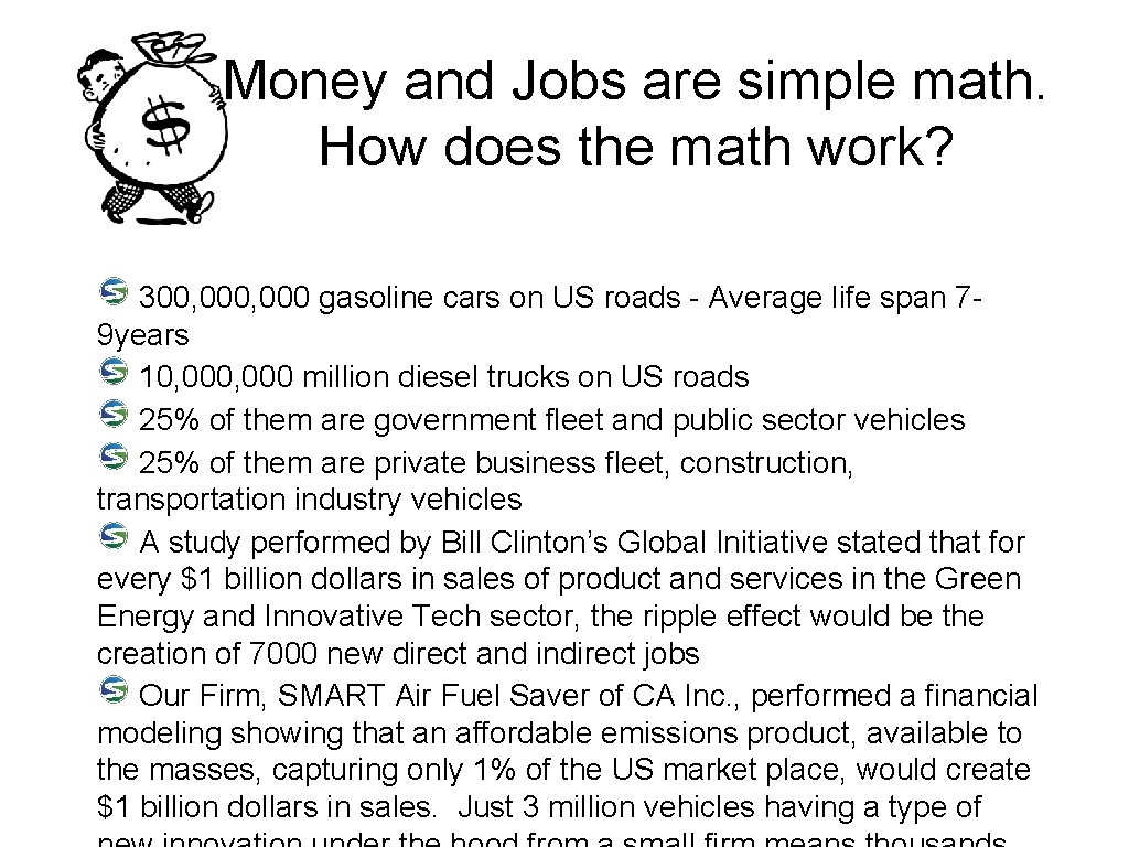 Money and Jobs are simple math. How does the math work? 300, 000 gasoline