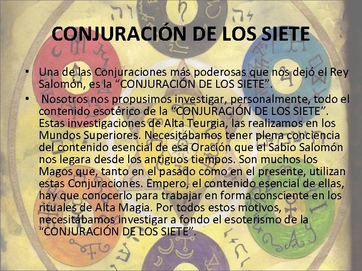 CONJURACIN DE LOS SIETE Una de las Conjuraciones