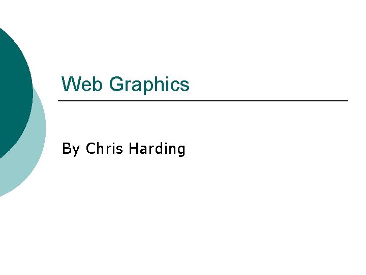Web Graphics By Chris Harding 