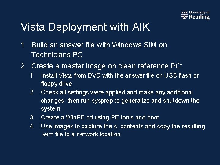 Vista Deployment with AIK 1 Build an answer file with Windows SIM on Technicians