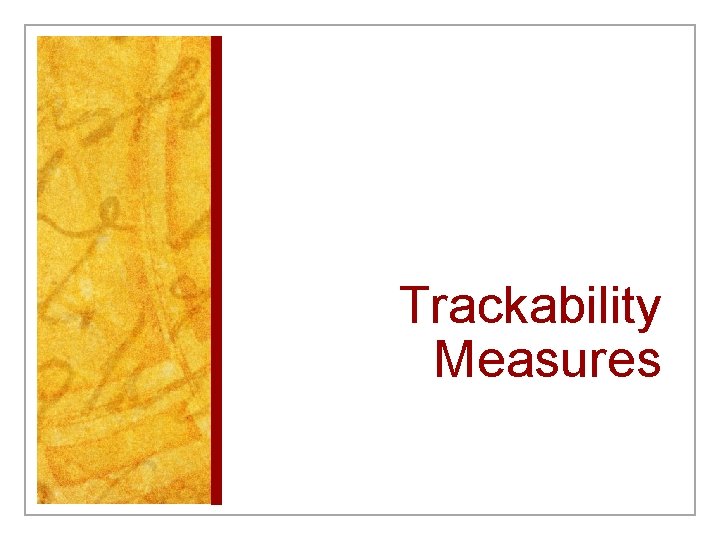 Trackability Measures 