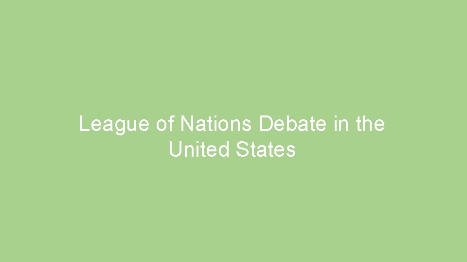League of Nations Debate in the United States 