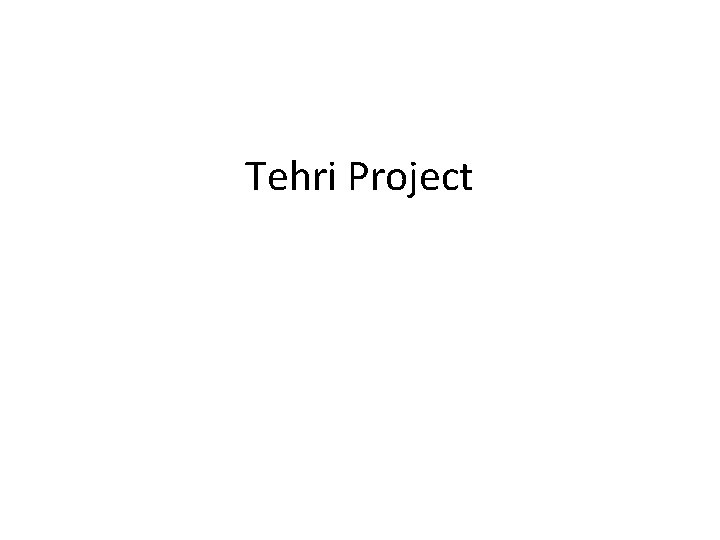 Tehri Project 