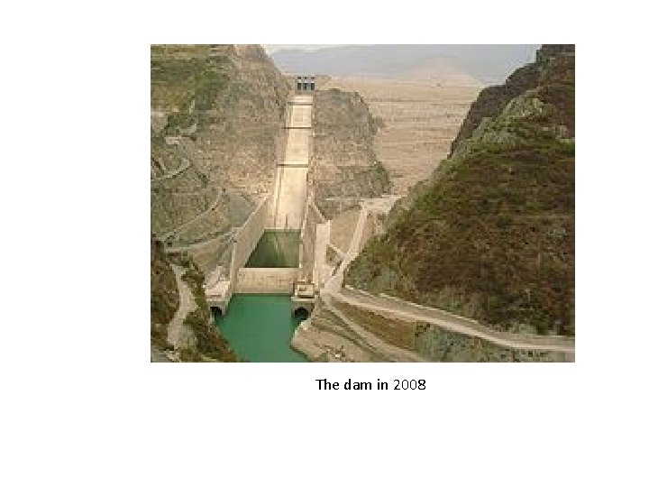 The dam in 2008 