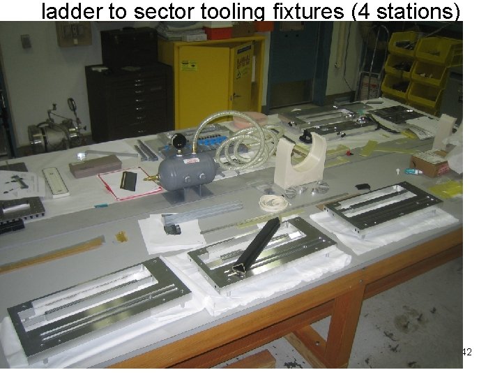 ladder to sector tooling fixtures (4 stations) 42 