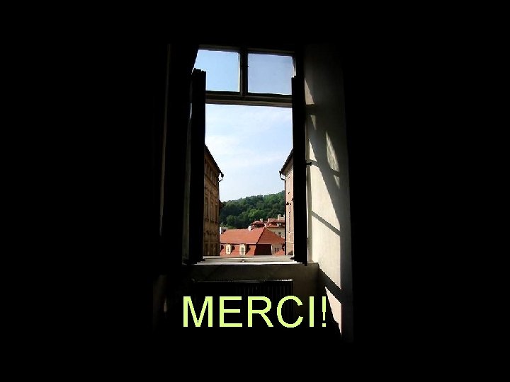 MERCI! 