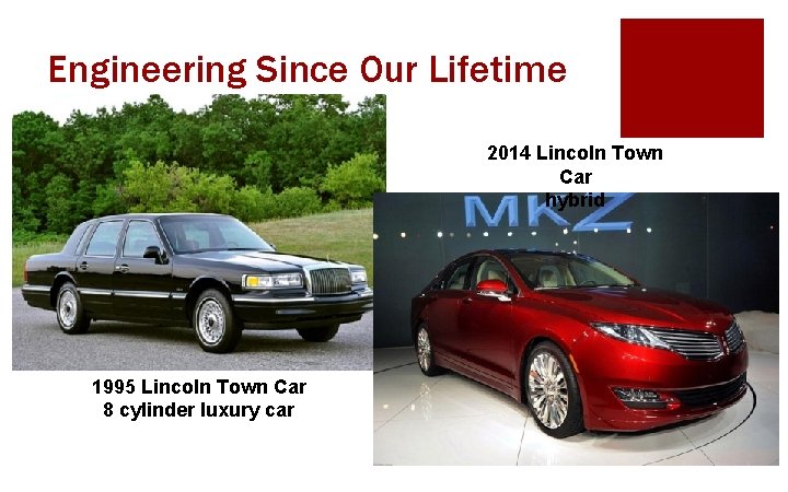 Engineering Since Our Lifetime 2014 Lincoln Town Car hybrid 1995 Lincoln Town Car 8