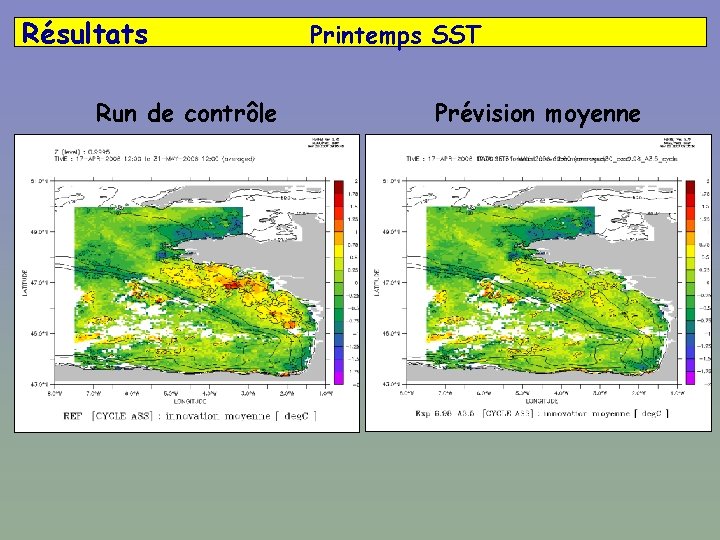 Résultats Run de contrôle Printemps SST Prévision moyenne 