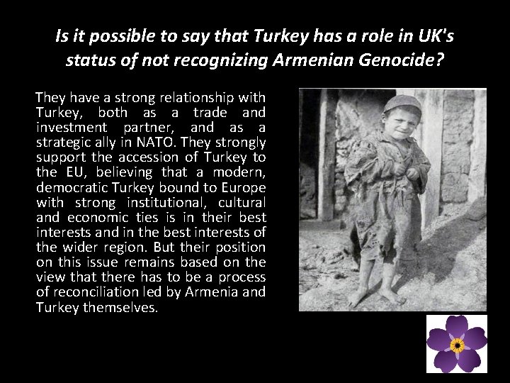 Is it possible to say that Turkey has a role in UK's status of