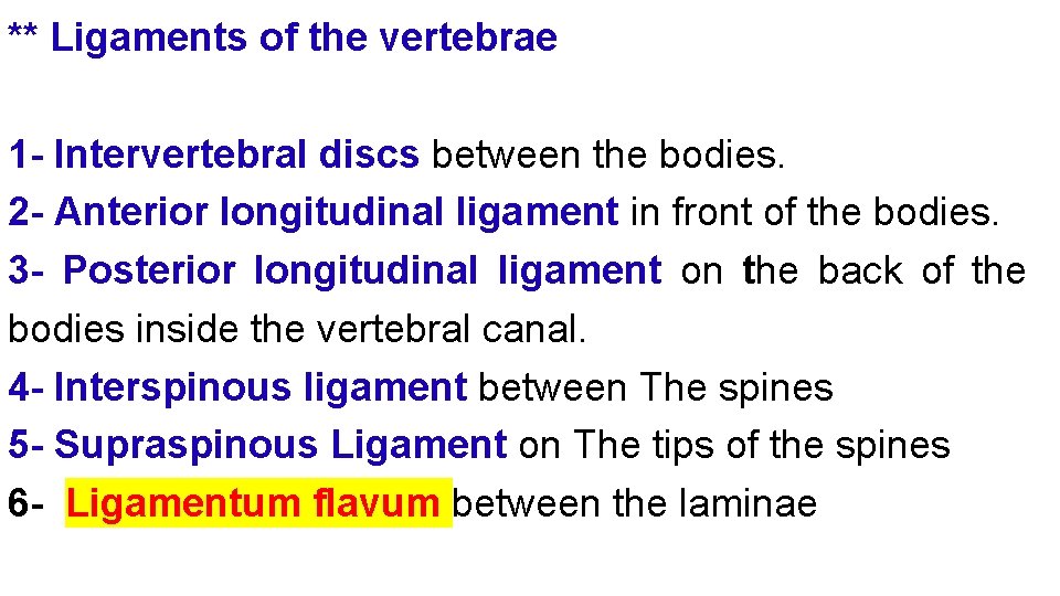 ** Ligaments of the vertebrae 1 - Intervertebral discs between the bodies. 2 -