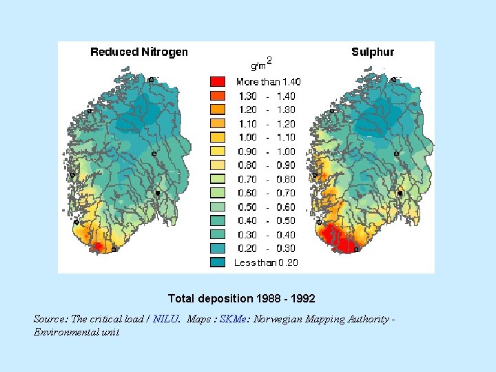 Total deposition 1988 - 1992 Source: The critical load / NILU. Maps : SKMe: