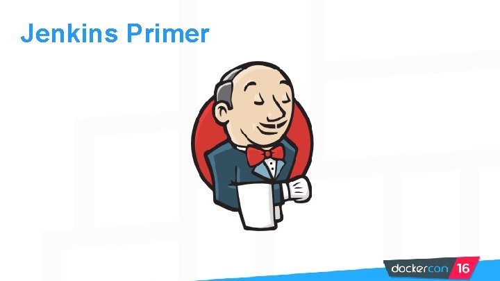 Jenkins Primer 