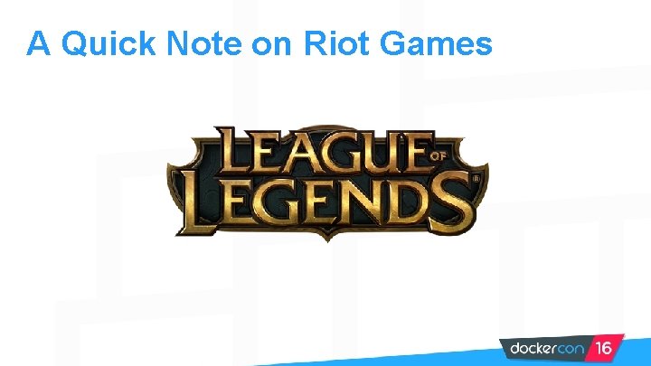 A Quick Note on Riot Games 