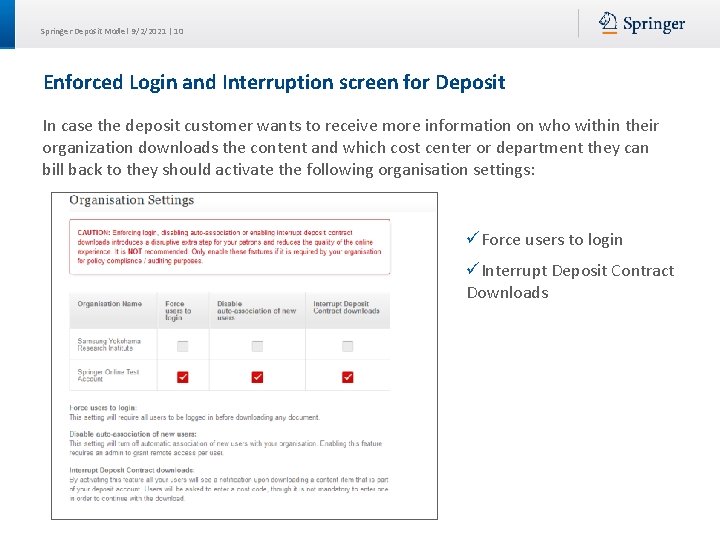Springer Deposit Model 9/2/2021 | 10 Enforced Login and Interruption screen for Deposit In