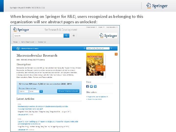 Springer Deposit Model 9/2/2021 | 11 When browsing on Springer for R&D, users recognized