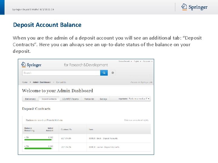 Springer Deposit Model 9/2/2021 | 9 Deposit Account Balance When you are the admin