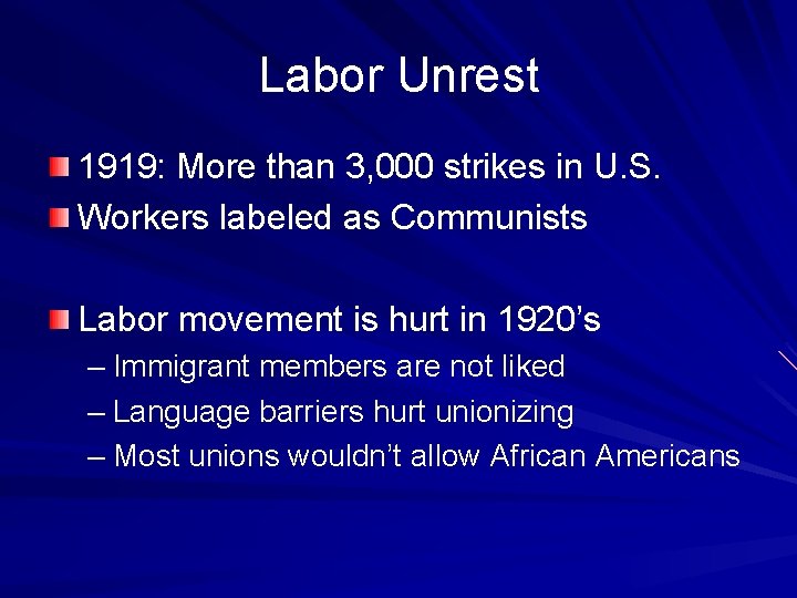 Labor Unrest 1919: More than 3, 000 strikes in U. S. Workers labeled as