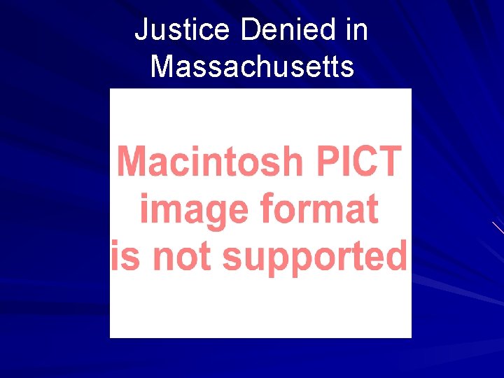 Justice Denied in Massachusetts 