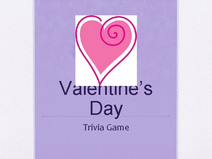 Valentine’s Day Trivia Game 