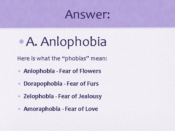 Answer: • A. Anlophobia Here is what the “phobias” mean: • Anlophobia - Fear