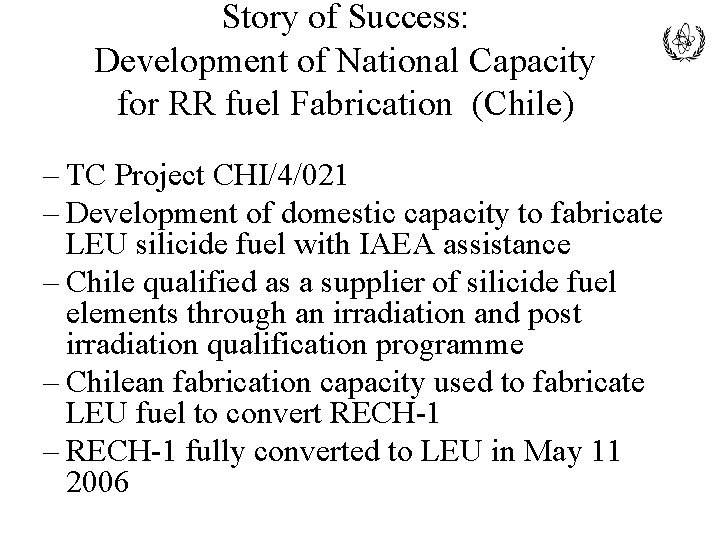 Story of Success: Development of National Capacity for RR fuel Fabrication (Chile) – TC