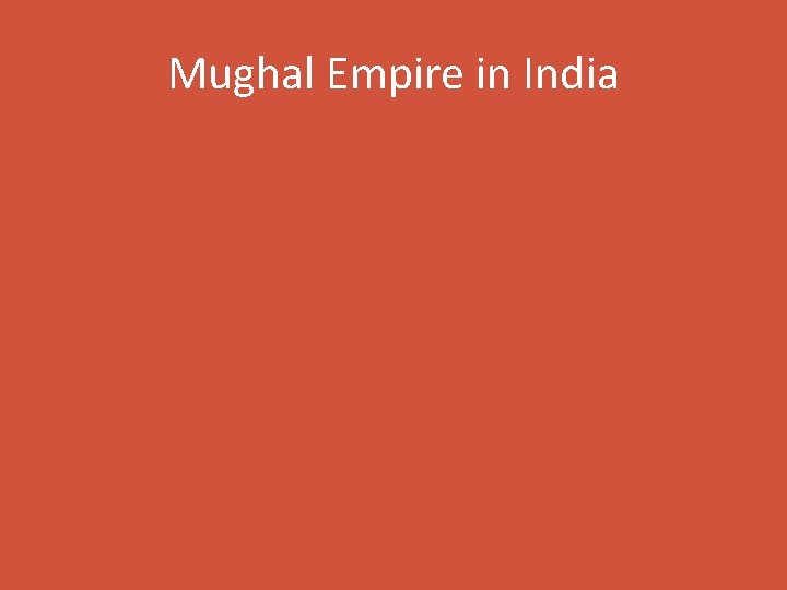 Mughal Empire in India 