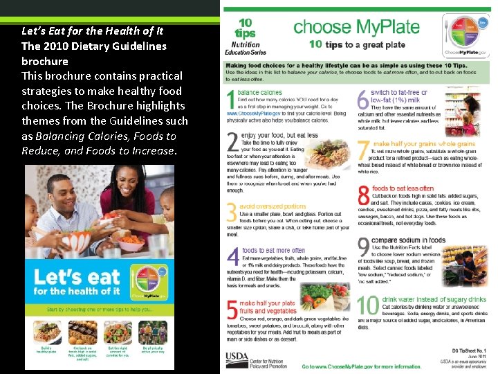 Let’s Eat for the Health of It The 2010 Dietary Guidelines brochure This brochure