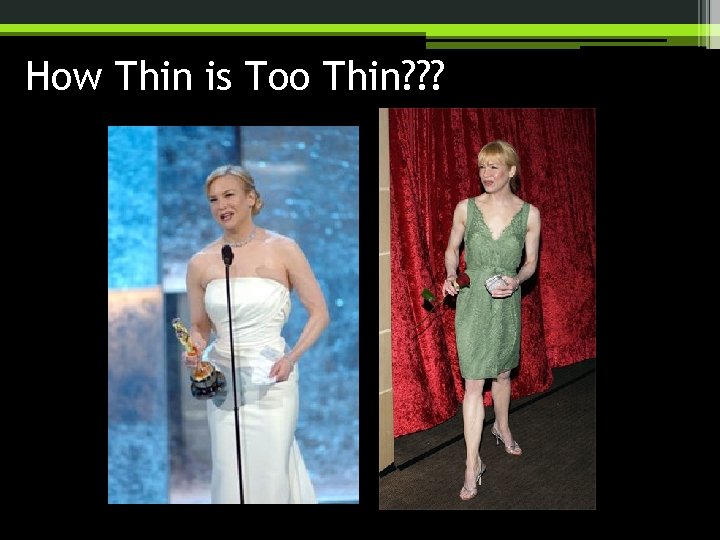 How Thin is Too Thin? ? ? 