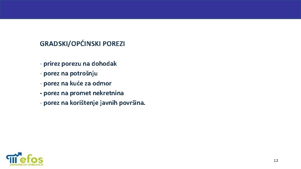 GRADSKI/OPĆINSKI POREZI - prirez porezu na dohodak - porez na potrošnju - porez na