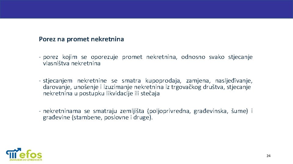 Porez na promet nekretnina - porez kojim se oporezuje promet nekretnina, odnosno svako stjecanje
