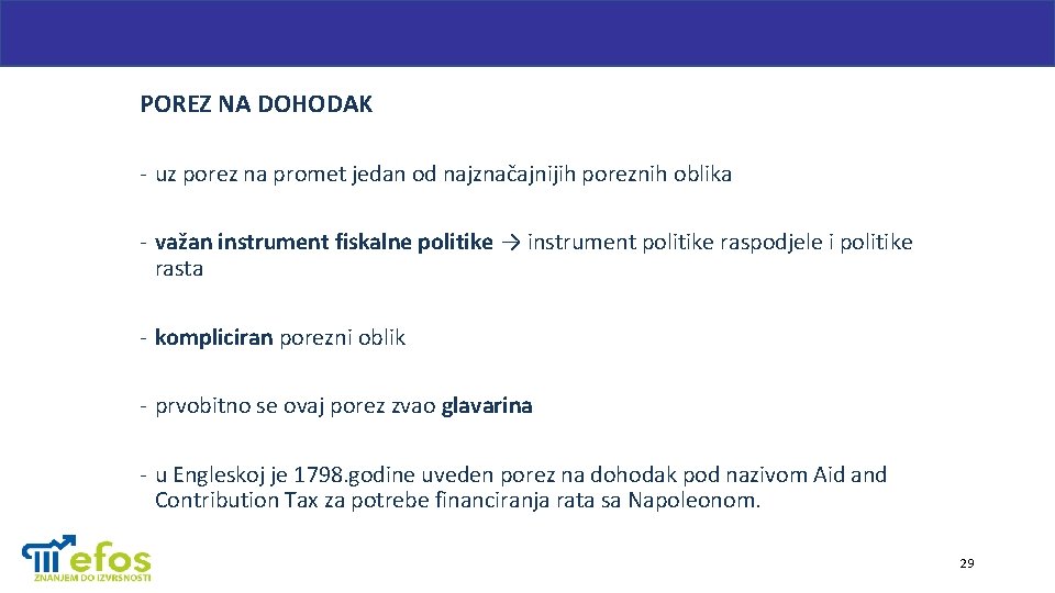 POREZ NA DOHODAK - uz porez na promet jedan od najznačajnijih poreznih oblika -