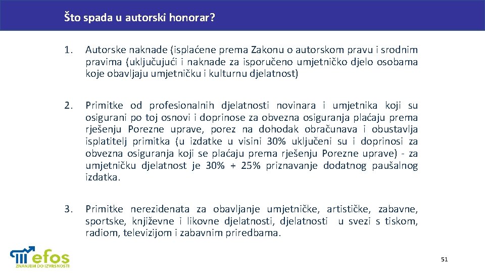 Što spada u autorski honorar? 1. Autorske naknade (isplaćene prema Zakonu o autorskom pravu